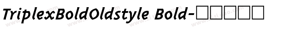 TriplexBoldOldstyle Bold字体转换